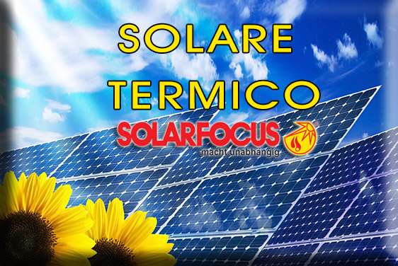 Solar focus - Solare tremico collegamento - Le nuove tecnologie